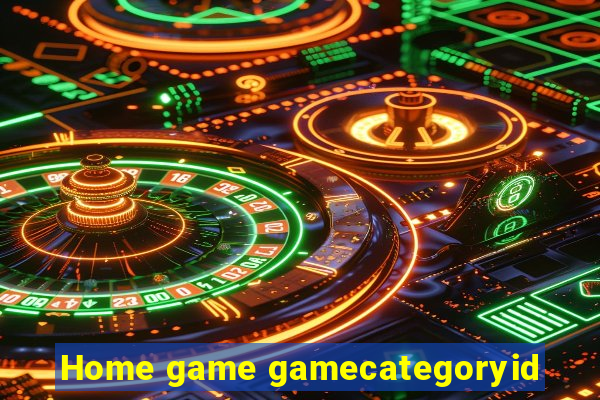 Home game gamecategoryid